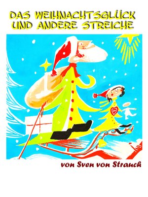 cover image of Das Weihnachtsglück und andere Streiche
